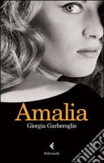 Amalia libro di Garberoglio Giorgia