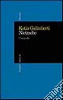 Nietzsche. Una guida libro di Galimberti Katja