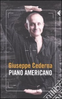 Piano americano libro di Cederna Giuseppe