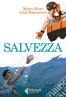 Salvezza libro di Rizzo Marco; Bonaccorso Lelio