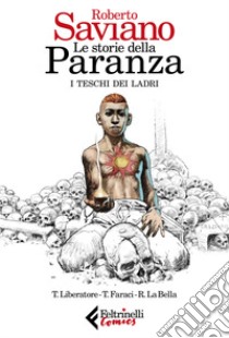 Le storie della paranza. Vol. 1: I teschi dei ladri libro di Saviano Roberto; Faraci Tito