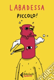 Piccolo! libro di Labadessa Mattia