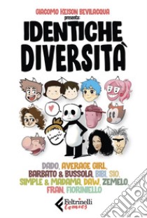 Identiche diversità libro di Bevilacqua G. K. (cur.)