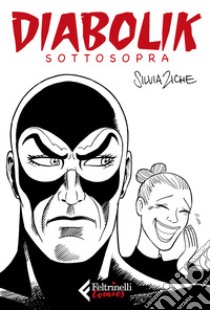 Diabolik sottosopra libro di Ziche Silvia