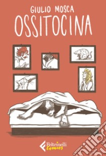Ossitocina libro di Mosca Giulio