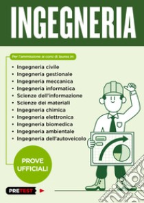 Ingegneria. Prove ufficiali libro