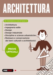 Architettura. Prove ufficiali libro