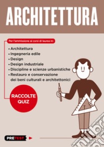 Architettura. Raccolte quiz libro