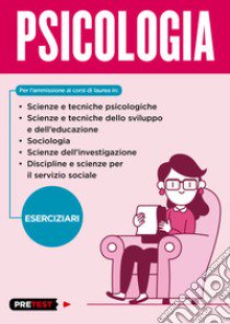 Psicologia. Eserciziari libro