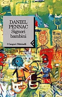 Signori bambini libro di Pennac Daniel