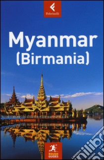 Myanmar (Birmania) libro di Thomas Gavin; Zatko Martin; James Joanna