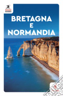 Bretagna e Normandia libro di Trott Victoria; Ward Greg