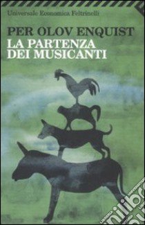 La partenza dei musicanti libro di Enquist Per O.