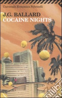 Cocaine nights libro di Ballard James G.