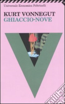 Ghiaccio-Nove libro di Vonnegut Kurt