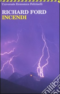 Incendi libro di Ford Richard