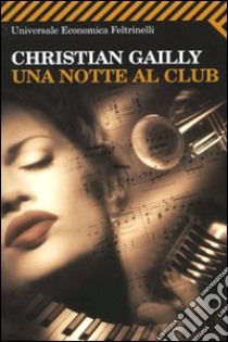 Una Notte al club libro di Gailly Christian