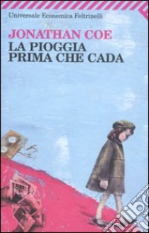 La Pioggia prima che cada libro di Coe Jonathan