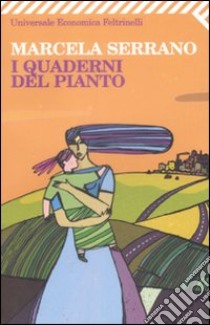 I Quaderni del pianto libro di Serrano Marcela