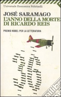 L'Anno della morte di Ricardo Reis libro di Saramago José