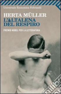 L'altalena del respiro libro di Müller Herta