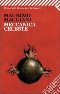 Meccanica celeste libro di Maggiani Maurizio