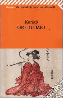 Ore d'ozio libro di Yoshida Kenko; Muccioli M. (cur.)