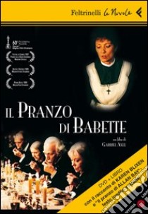 Il pranzo di Babette. DVD. Con libro libro di Axel Gabriel