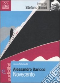 Novecento letto da Stefano Benni. Audiolibro. CD Audio formato MP3  di Baricco Alessandro