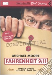 Fahrenheit 9/11. DVD libro di Moore Michael