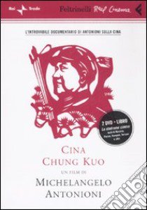 Cina. Chung Kuo. DVD. Con libro libro di Antonioni Michelangelo