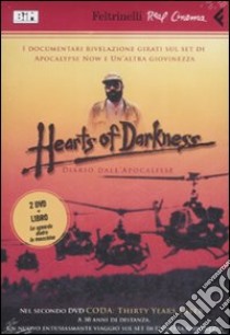 Hearts of darkness. Diario dall'apocalisse. DVD. Con libro libro di Coppola Eleanor