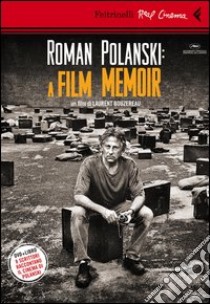 Roman Polanski: a film memoir. DVD. Con libro libro di Bouzereau Laurent