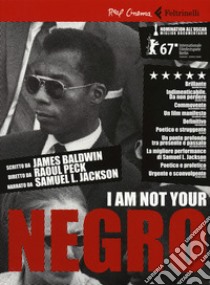 I am not your negro. Con libro libro di Peck Raoul