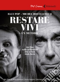 Restare vivi. Un metodo. DVD. Con Libro libro di Lieshout Erik