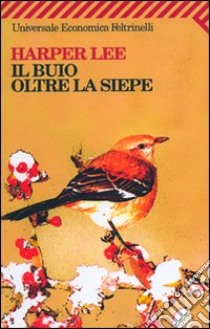 Il buio oltre la siepe libro di Lee Harper