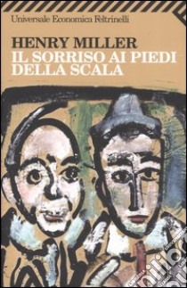 Il sorriso ai piedi della scala libro di Miller Henry