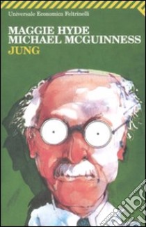 Jung libro di Hyde Maggie; McGuinness Michael