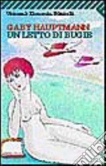 Un letto di bugie libro di Hauptmann Gaby