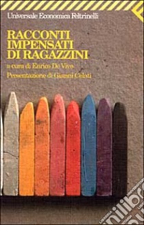 Racconti impensati di ragazzini libro di De Vivo E. (cur.)