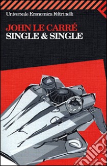 Single & single libro di Le Carré John