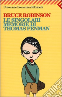 Le singolari memorie di Thomas Penman libro di Robinson Bruce