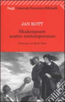 Shakespeare nostro contemporaneo libro di Kott Jan