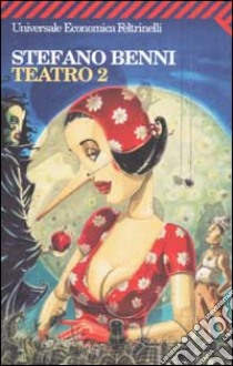 Teatro 2 libro di Benni Stefano