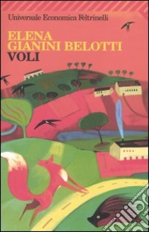 Voli libro di Gianini Belotti Elena