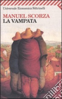 La vampata libro di Scorza Manuel