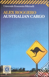 Australian cargo libro di Roggero Alex