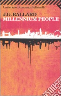 Millennium people libro di Ballard James G.