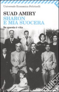 Sharon e mia suocera-Se questa è vita libro di Amiry Suad