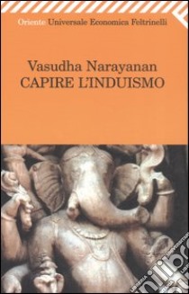 Capire l'induismo libro di Narayanan Vasudha